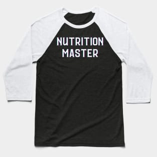 Nutrition Master Baseball T-Shirt